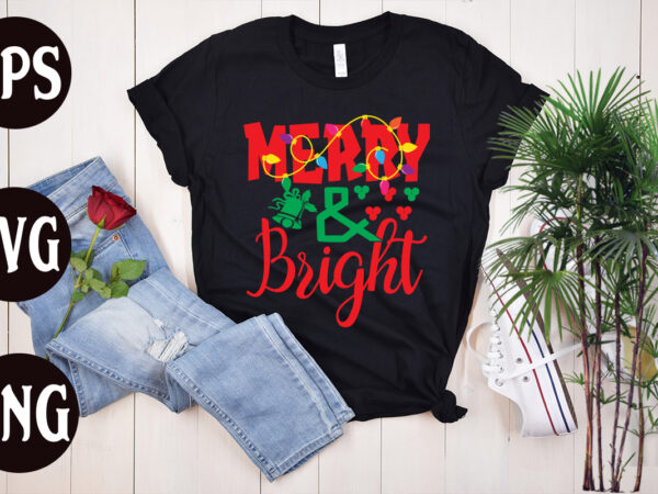 Merry & bright t shirt design, merry & bright svg design, merry & bright svg cut file, christmas svg mega bundle ,130 christmas design bundle , christmas svg bundle ,