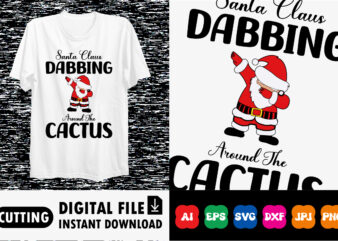 Santa Claus Dabbing Around the Cactus Merry Christmas dab shirt print template