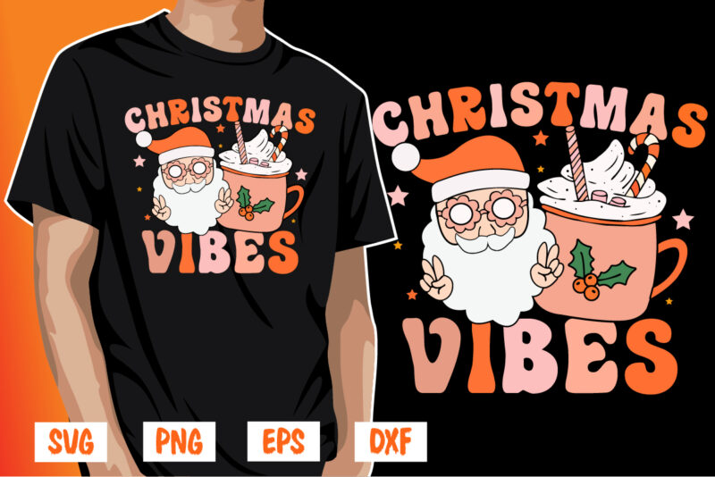 Christmas Vibes Shirt Print Template