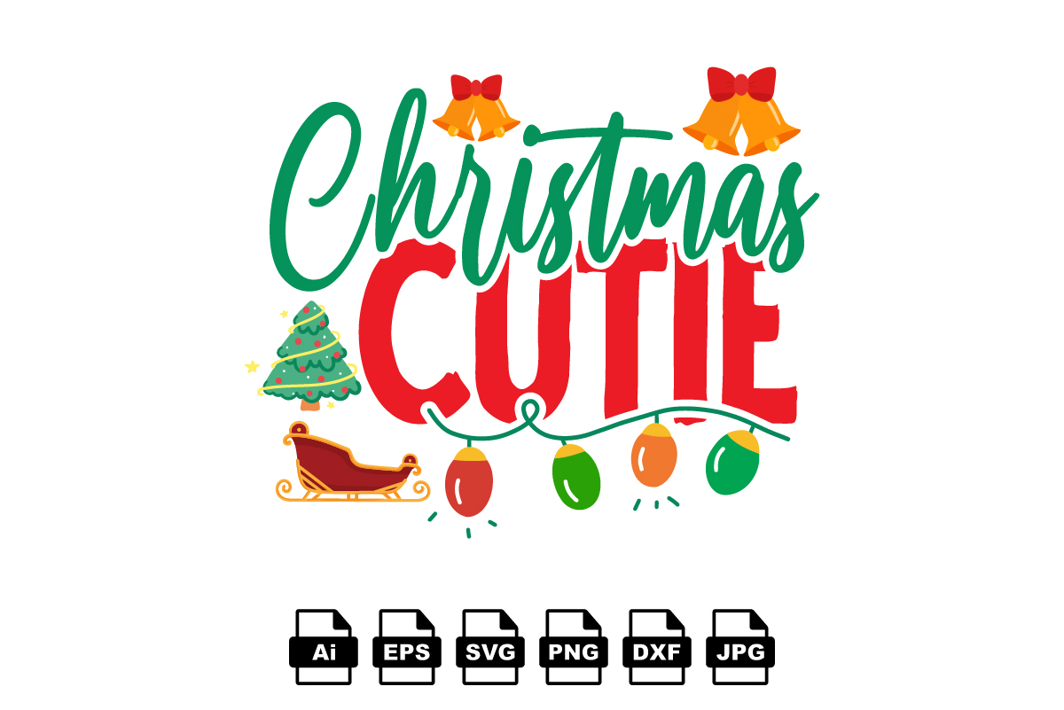 Christmas cutie Merry Christmas shirt print template, funny Xmas shirt ...