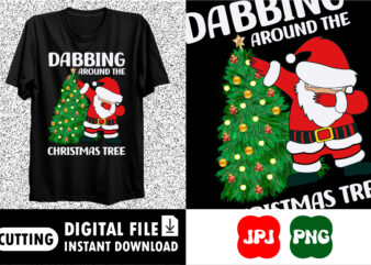 Dabbing Around the Christmas Tree Merry Christmas dab tree shirt print template