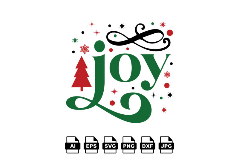 Joy Merry Christmas shirt print template, funny Xmas shirt design, Santa Claus funny quotes typography design