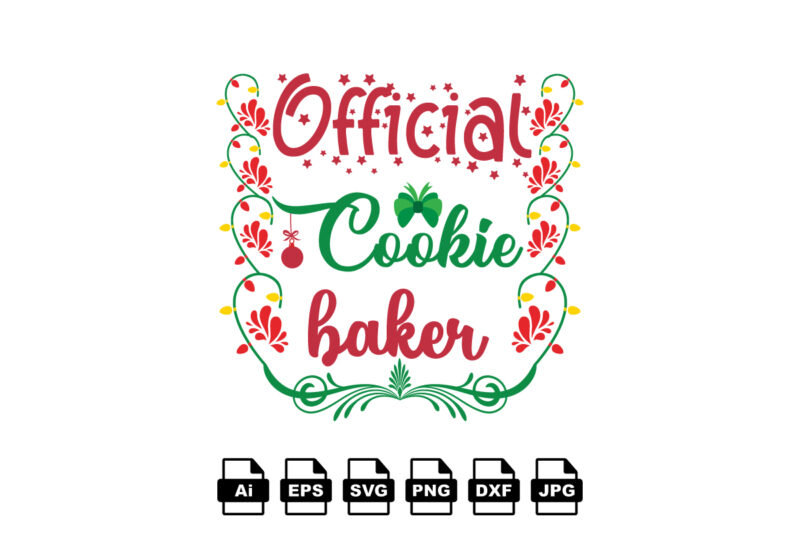 Official cookie baker Merry Christmas shirt print template, funny Xmas shirt design, Santa Claus funny quotes typography design