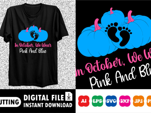 In october we wear pink and blue shirt print template t shirt design for sale