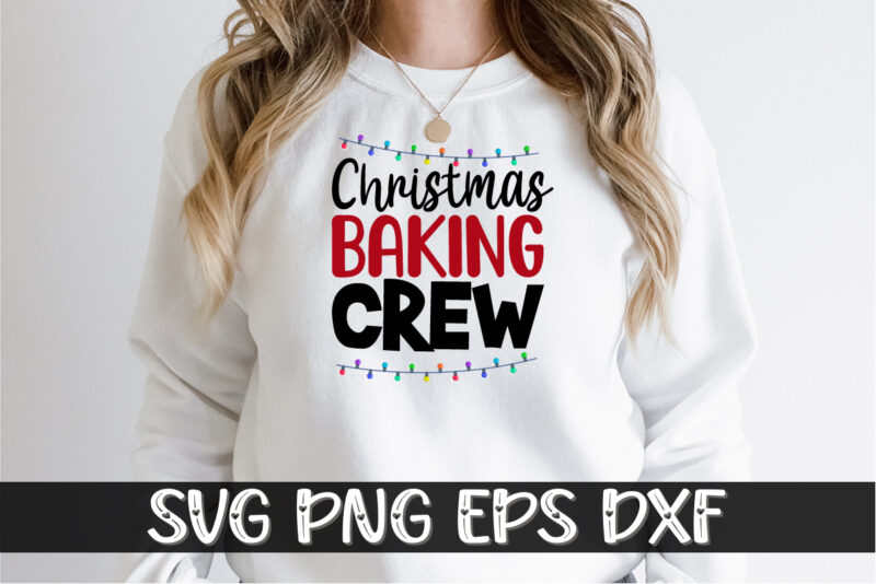 Christmas Baking Crew T-shirt Design Shirt Print Template