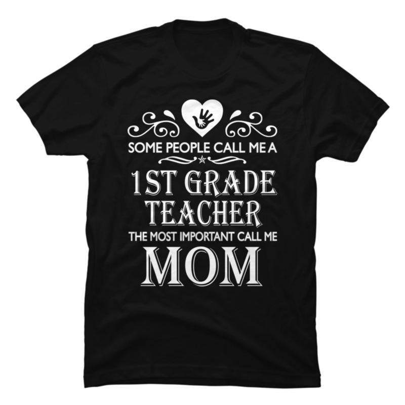 Mom is a 1st grade teacher - Buy t-shirt designs