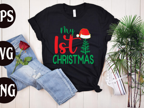 My 1st christmas t shirt design, my 1st christmas svg design, christmas svg mega bundle ,130 christmas design bundle , christmas svg bundle , 20 christmas t-shirt design , winter