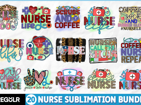 Nurse sublimation bundle T shirt vector artwork