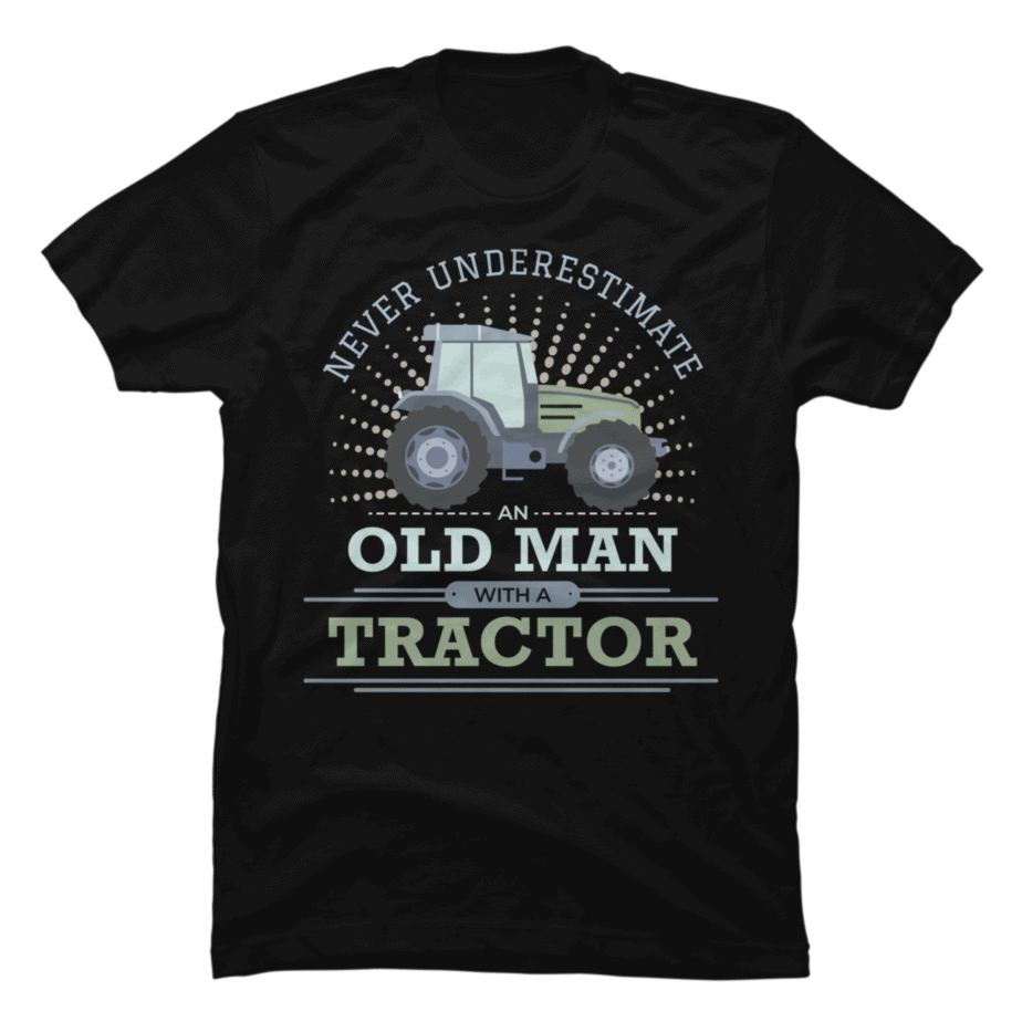 Old Man With A Tractor - Buy t-shirt designs