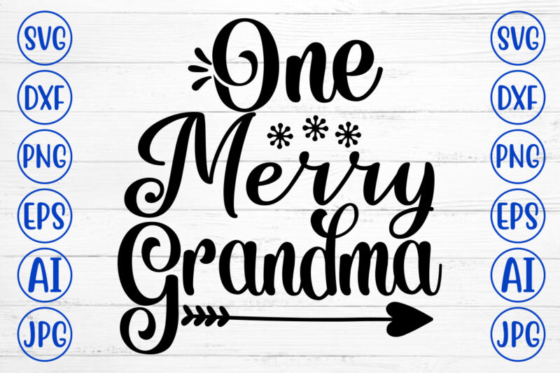 One Merry Grandma SVG Cut File