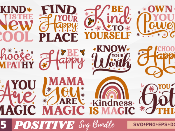 Positive quotes svg bundle t shirt illustration