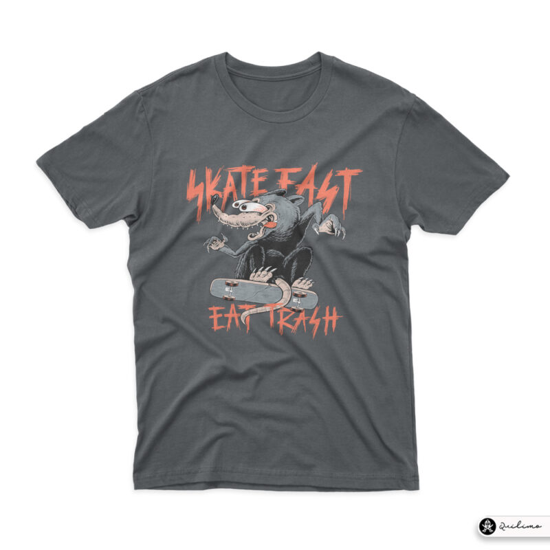 Skate Fast Eat Trash - Buy t-shirt designs