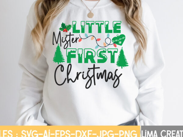 Little mister first christmas t-shirt design,christmas svg bundle, christmas svg, merry christmas svg, christmas ornaments svg, winter svg, santa svg, funny christmas bundle svg cricut christmas svg bundle, christmas clipart,