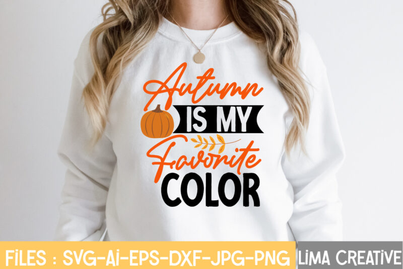 Autumn IS my Favorite Color T-shirt Design,fall t-shirt design, fall t-shirt designs, fall t shirt design ideas, cute fall t shirt designs, fall festival t shirt design ideas, fall harvest