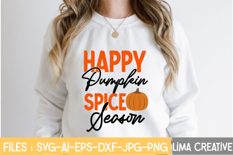 Happy Pumpkin Spice Season T-shirt Design,fall t-shirt design, fall t-shirt designs, fall t shirt design ideas, cute fall t shirt designs, fall festival t shirt design ideas, fall harvest t