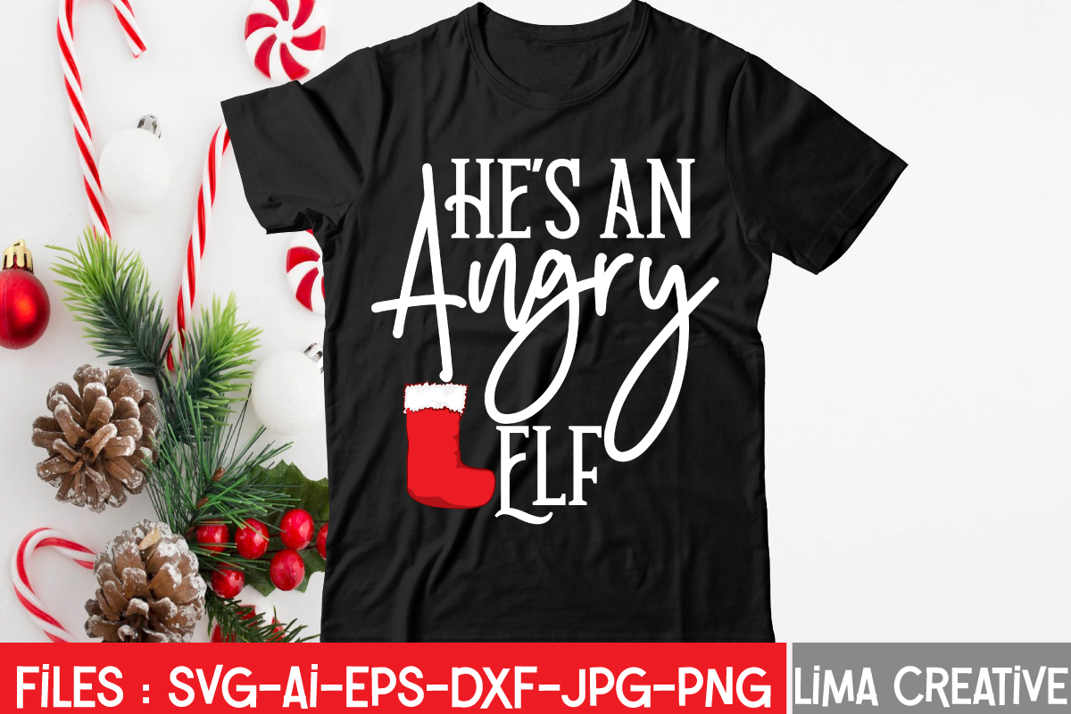 Hes An Angry Elf T-shirt Design,Christmas SVG Bundle, Christmas SVG