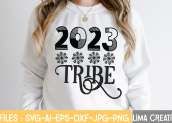 2023 Tribe T-shirt Design,New Years SVG Bundle, New Year’s Eve Quote, Cheers 2023 Saying, Nye Decor, Happy New Year Clip Art, New Year, 2023 svg, LEOCOLOR Happy New Year 2023
