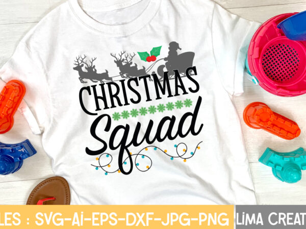 Christmas squad t-shirt design,christmas svg bundle, christmas clipart, christmas svg cricut files , christmas svg cut files my 1st christmas svg, baby first christmas santa claus hat sublimation shirt design