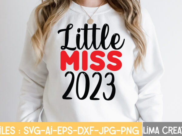 Little miss 2023 t-shirt design,new years svg bundle, new year’s eve quote, cheers 2023 saying, nye decor, happy new year clip art, new year, 2023 svg, leocolor happy new year