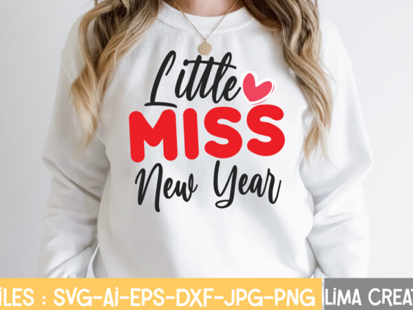 Little miss new year t-shirt design,new years svg bundle, new year’s eve quote, cheers 2023 saying, nye decor, happy new year clip art, new year, 2023 svg, leocolor happy new