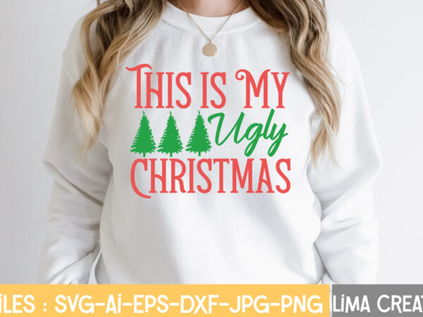 This is my ugly christmas t-shirt design,this is my ugly christmas