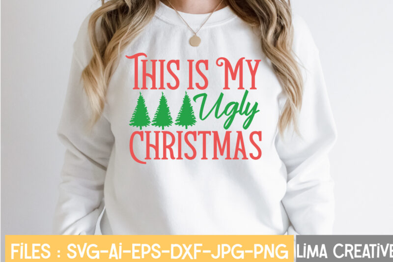 This Is My Ugly Christmas T-shirt Design,This Is My Ugly Christmas