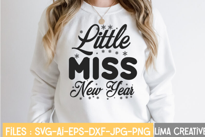 Little Miss New Year T-shirt Design,New Years SVG Bundle, New Year's Eve Quote, Cheers 2023 Saying, Nye Decor, Happy New Year Clip Art, New Year, 2023 svg, LEOCOLOR Happy New