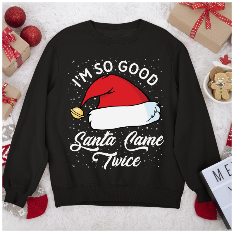 RD I_m So Good Santa Came Twice Pun Holiday Humor Shirt