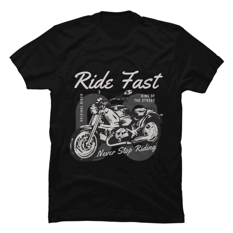 Ride Fast Never Stop Riding - Buy t-shirt designs