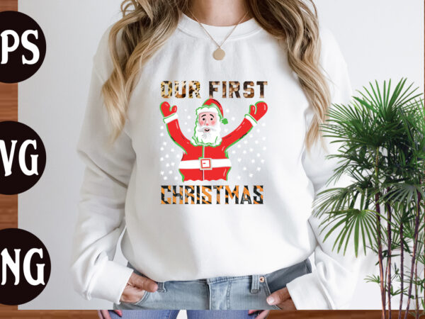 Our first christmas sublimation design, our first christmas t shirt design, christmas svg mega bundle ,130 christmas design bundle , christmas svg bundle , 20 christmas t-shirt design , winter