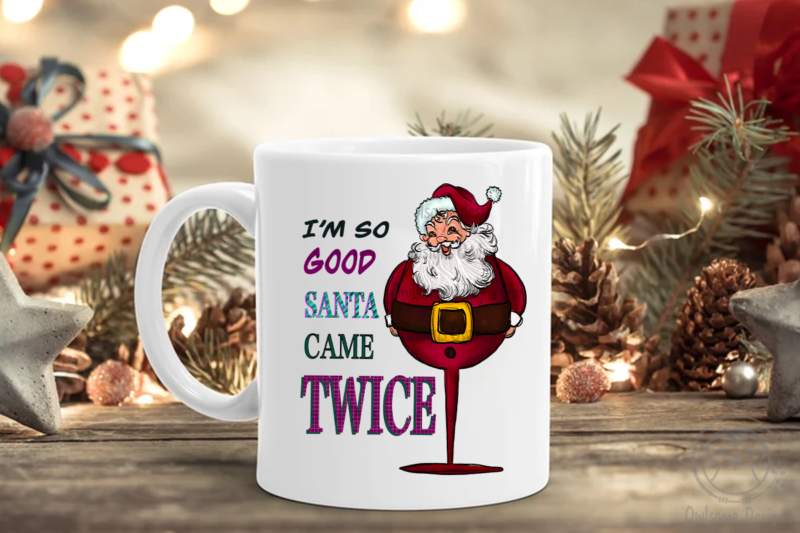 Santa Came Twice Funny Wine Funny Christmas