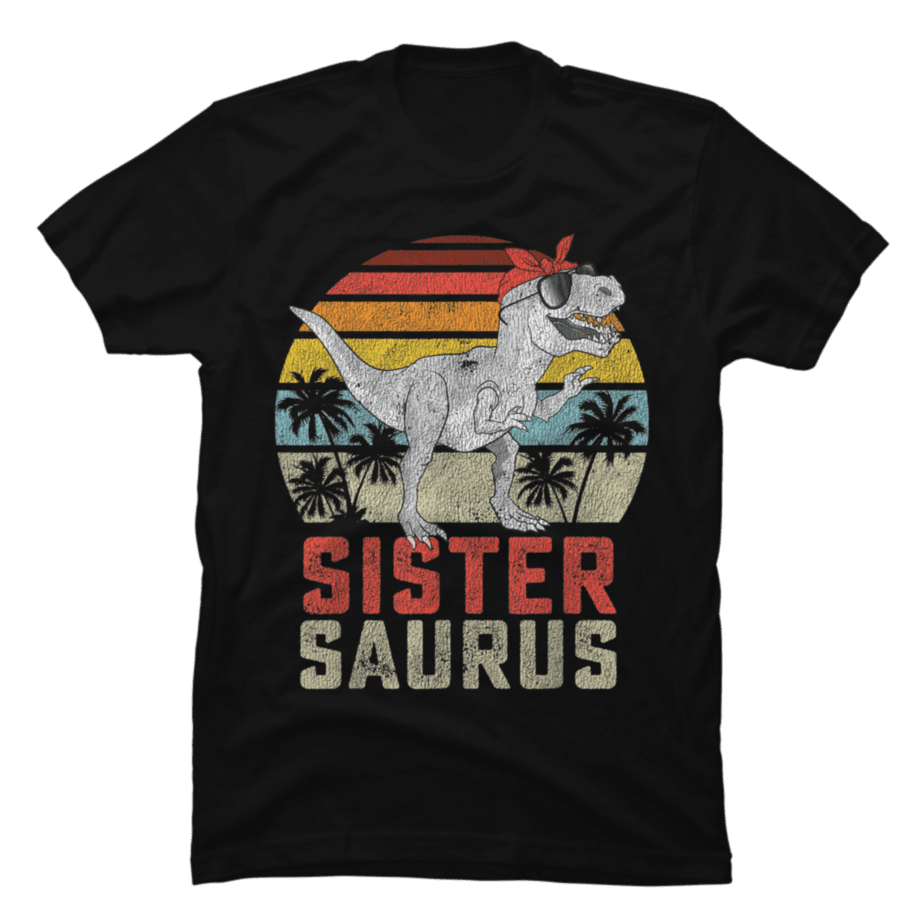 Sistersaurus T Rex Dinosaur Sister Saurus Family Matching - Buy t-shirt ...