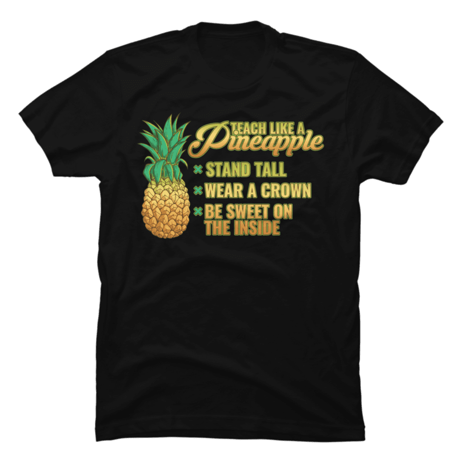 teach-like-a-pineapple-school-preschool-teacher-gift-ide-buy-t-shirt