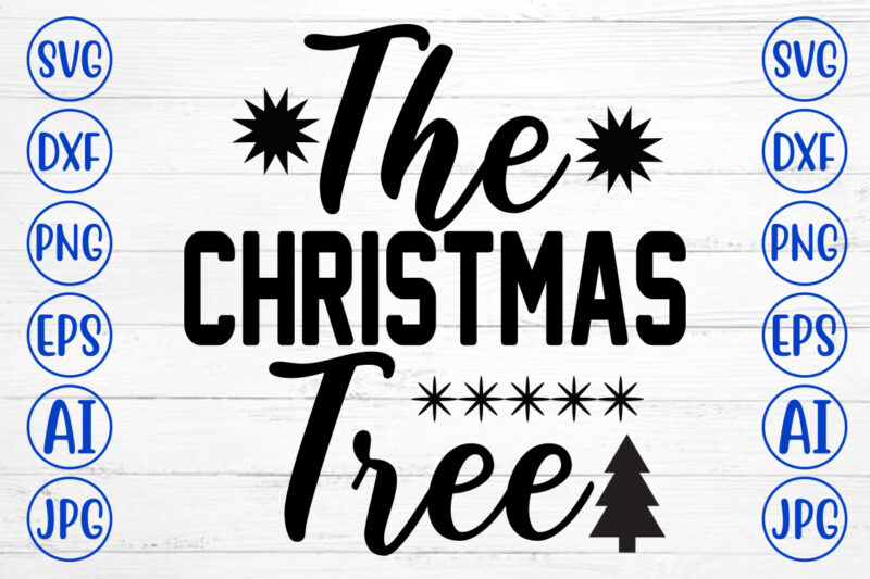 The Christmas Tree SVG Cut File