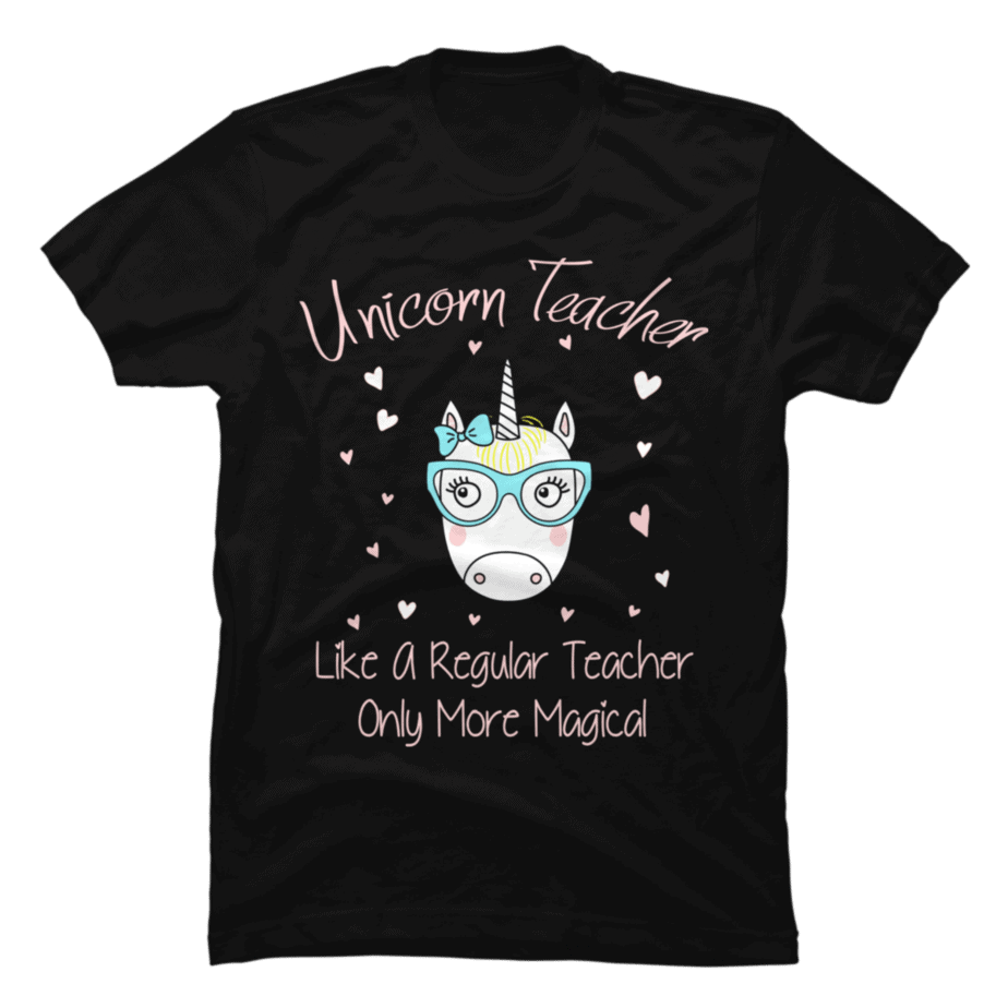 Unicorn Teachers Only More Magical Teaching Lover Gift T-Shirt - Buy t ...