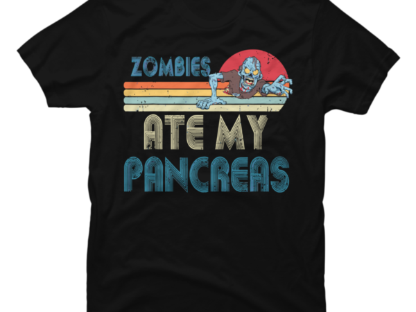 Vintage Zombies Ate My Pancreas Diabetes Awareness Halloween - Buy t ...