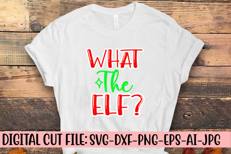 What The Elf SVG Cut File