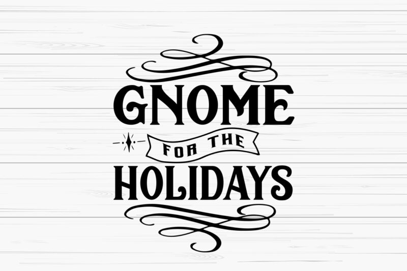 Gnome for the holidays svg t-shirt