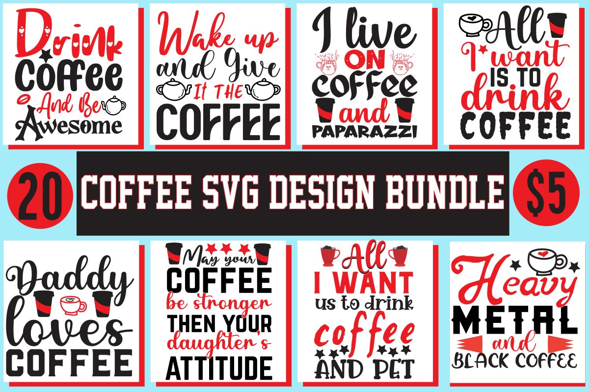 Coffee T-Shirt design, Coffee SVG cut file, Coffee SVG design,SVG ...