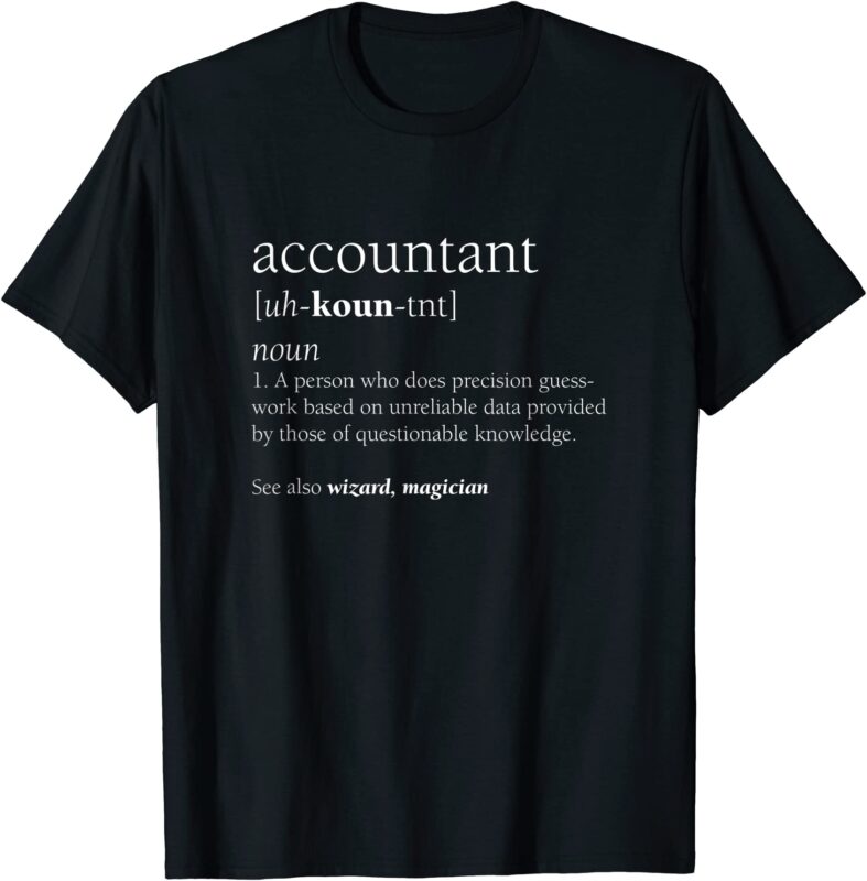 accountant definition funny accounting gift t shirt men - Buy t-shirt ...