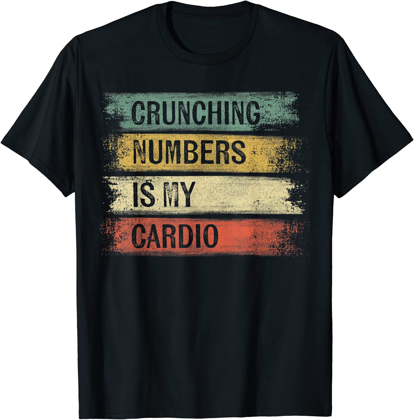 accountant gifts crunching numbers is my cardio accounting t shirt men ...