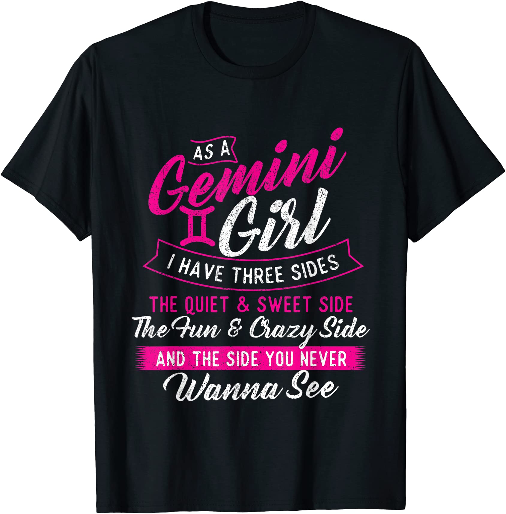 as a gemini girl i have three sides astrology zodiac sign t shirt men ...