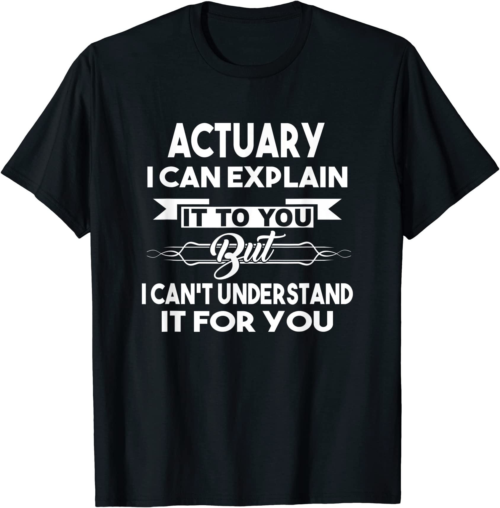 best-funny-gift-ideas-for-actuary-t-shirt-men-buy-t-shirt-designs