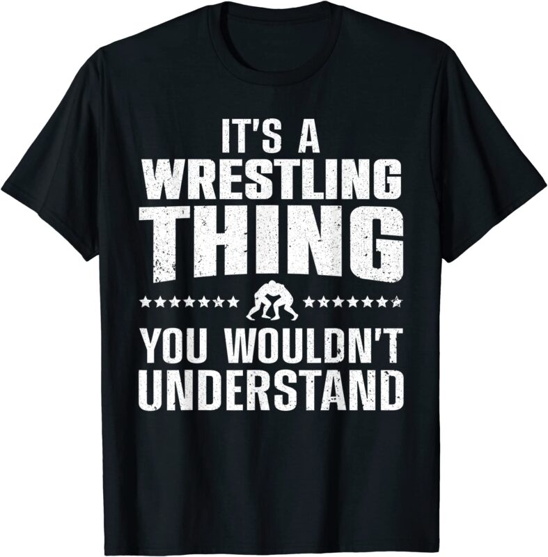 best wrestling design for men women kids wrestle wrestler t shirt men ...