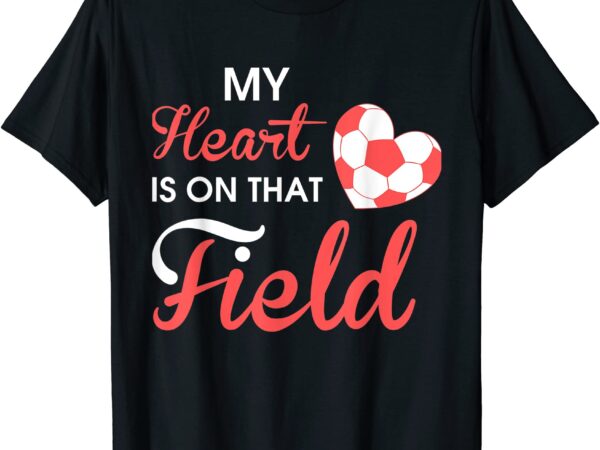 Bleached my heart is on that field soccer mom game day t shirt men