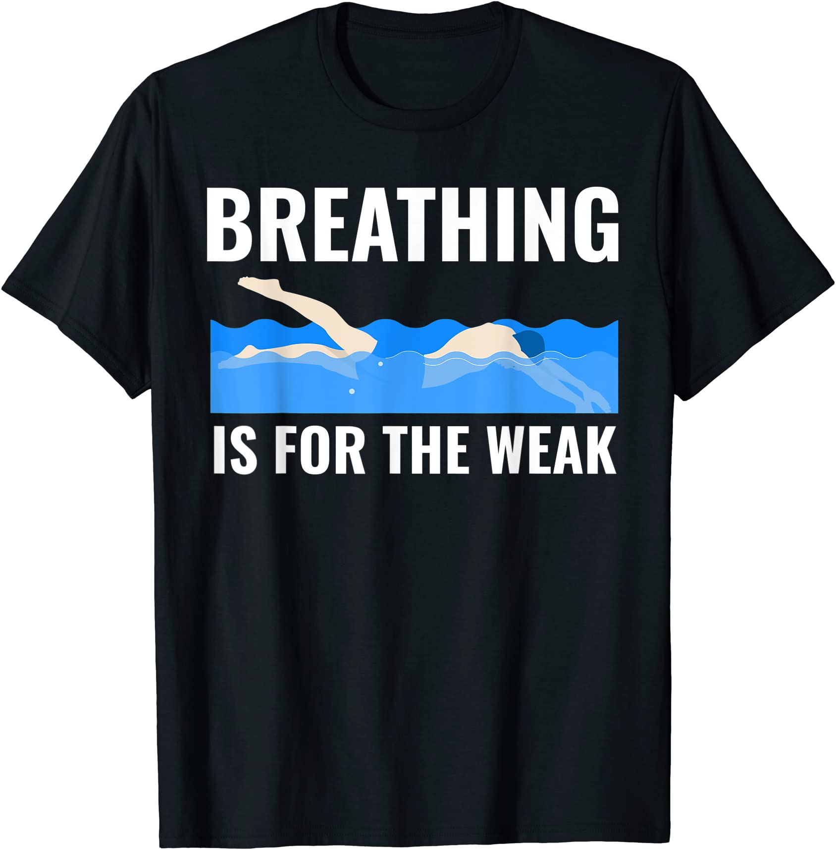 Breathing Is For The Weak Competition Swimmer T Shirt Men - Buy T-shirt 