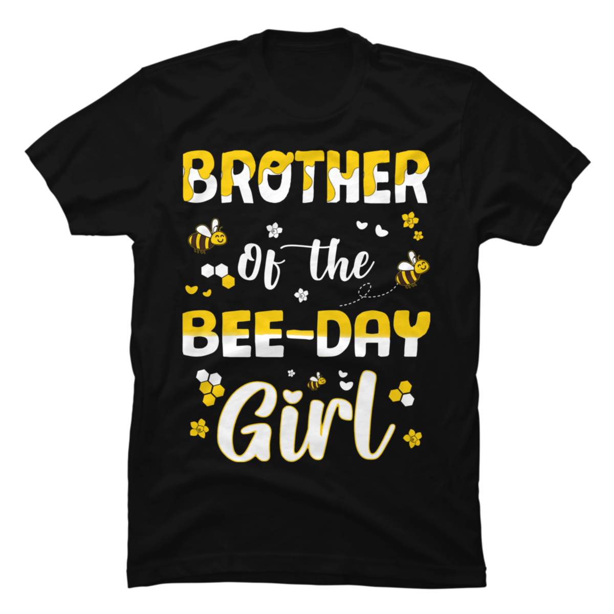 brother of the beeday girl Buy tshirt designs