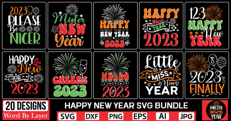 Happy New Year SVG Bundle 2023 New Year svg, 2023 New Year SVG Bundle, New year svg, Happy New Year svg, Chinese new year svg, New year png,NEW YEARS Svg