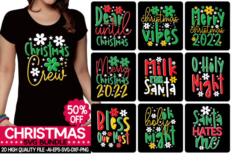 Christmas T-shirt Design Bundle,Christmas svg bundle, christmas quotes svg, funny quotes svg, santa svg, snowflake svg, decoration, svg, png, dxf funny christmas svg bundle, christmas svg, christmas quotes svg, funny