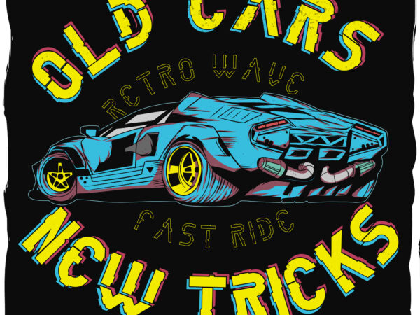 Old fast car with new tricks, retro style, cyberpink style t shirt design online